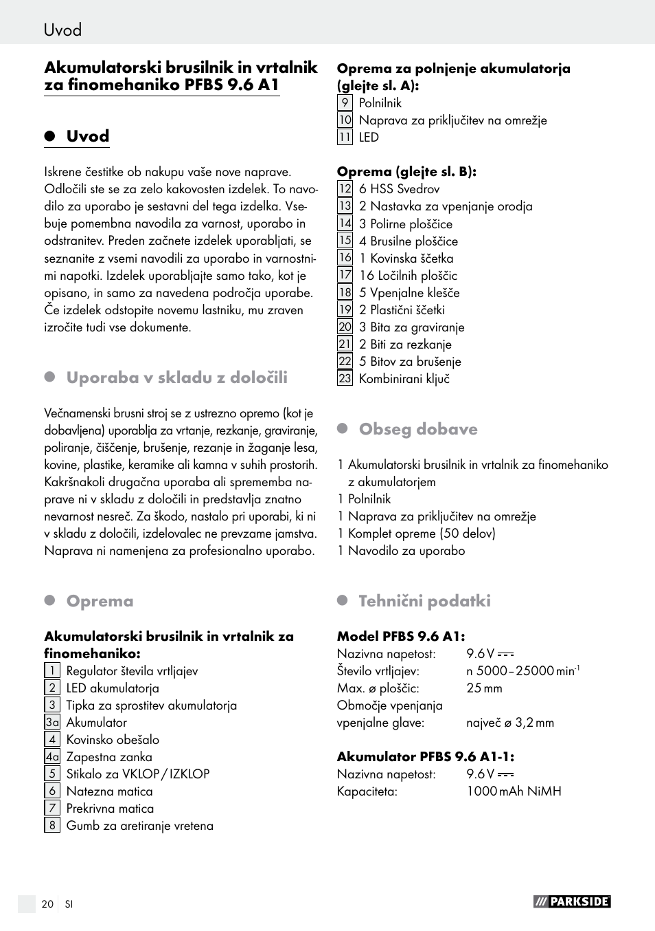 Uvod, Uporaba v skladu z določili, Oprema | Obseg dobave, Tehnični podatki | Parkside PFBS 9.6 A1 User Manual | Page 20 / 72