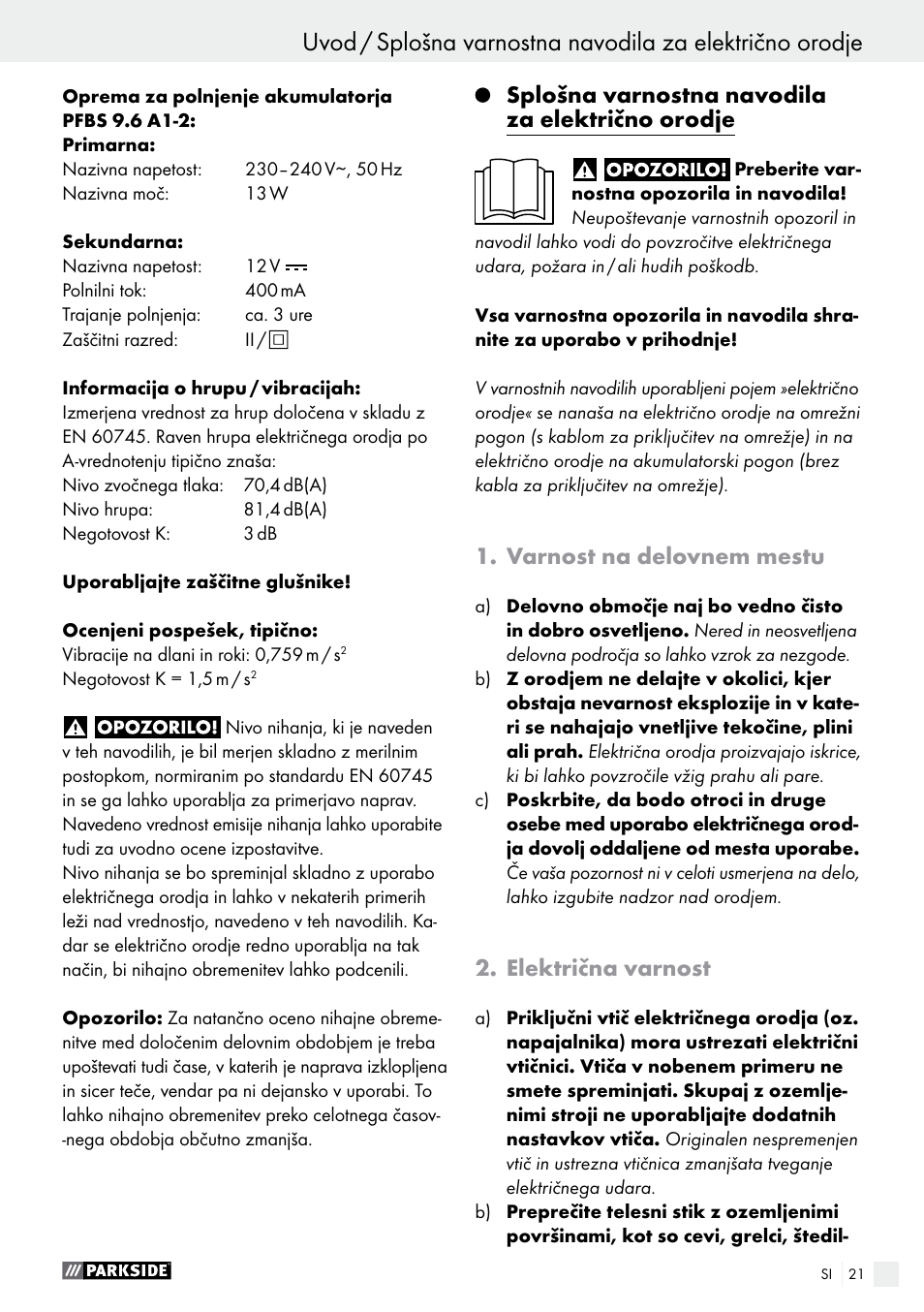 Splošna varnostna navodila za električno orodje, Varnost na delovnem mestu, Električna varnost | Parkside PFBS 9.6 A1 User Manual | Page 21 / 72