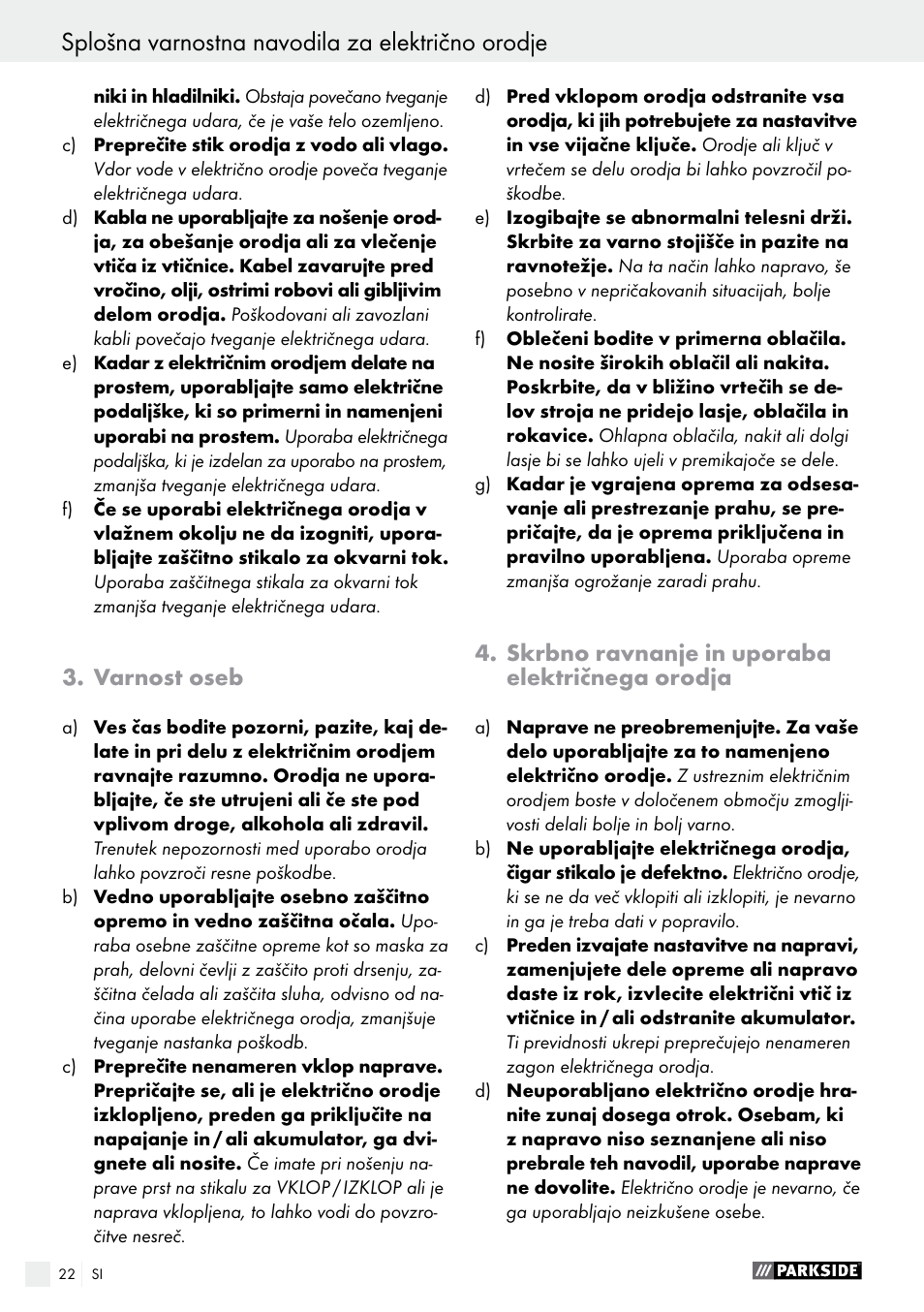 Splošna varnostna navodila za električno orodje, Varnost oseb, Skrbno ravnanje in uporaba električnega orodja | Parkside PFBS 9.6 A1 User Manual | Page 22 / 72