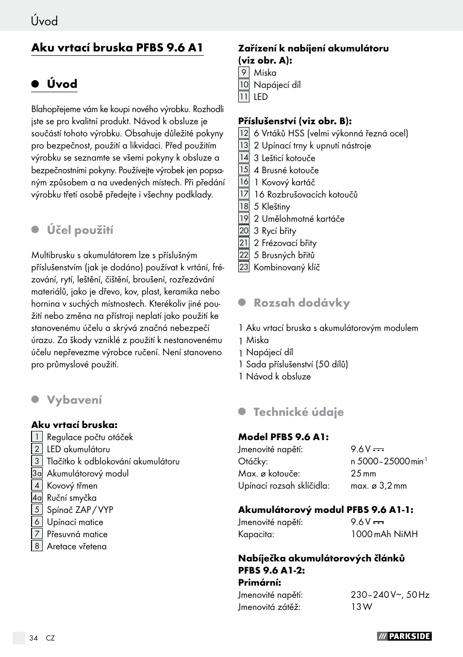 Aku vrtací bruska pfbs 9.6 a1, Úvod, Účel použití | Vybavení, Rozsah dodávky, Technické údaje | Parkside PFBS 9.6 A1 User Manual | Page 34 / 72