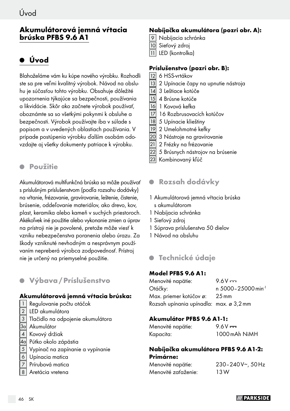 Akumulátorová jemná vŕtacia brúska pfbs 9.6 a1, Úvod, Použitie | Výbava / príslušenstvo, Rozsah dodávky, Technické údaje | Parkside PFBS 9.6 A1 User Manual | Page 46 / 72