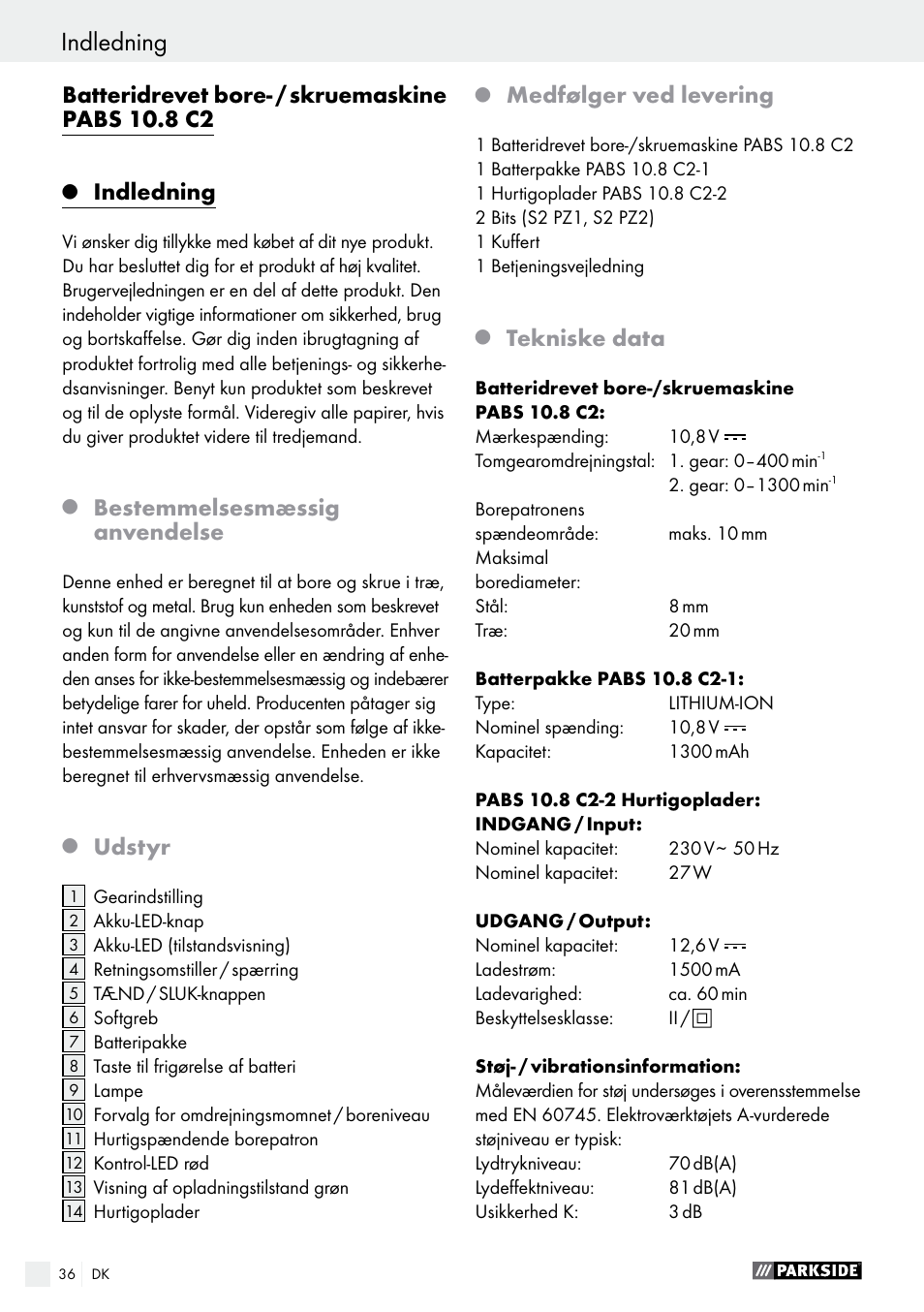 Indledning, Batteridrevet bore- / skruemaskine pabs 10.8 c2, Bestemmelsesmæssig anvendelse | Udstyr, Medfølger ved levering, Tekniske data | Parkside PABS 10.8 C2 User Manual | Page 36 / 75