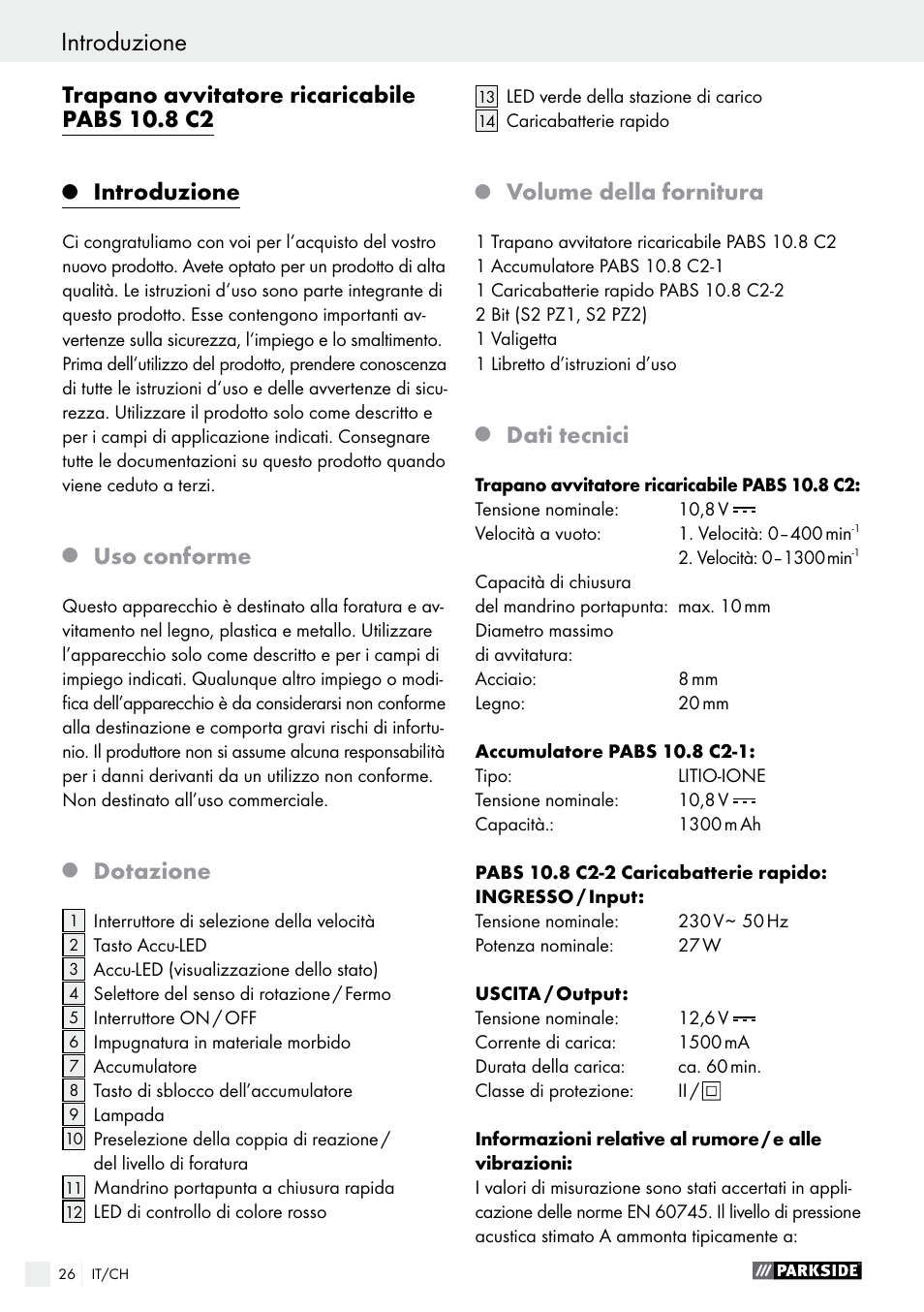 Introduzione, Trapano avvitatore ricaricabile pabs 10.8 c2, Uso conforme | Dotazione, Volume della fornitura, Dati tecnici | Parkside PABS 10.8 C2 User Manual | Page 26 / 44