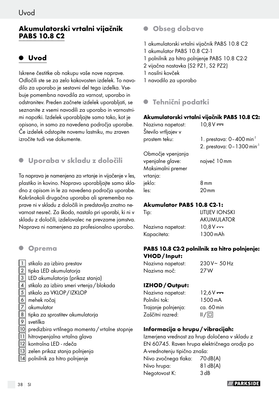 Uvod, Akumulatorski vrtalni vijačnik pabs 10.8 c2, Uporaba v skladu z določili | Oprema, Obseg dobave, Tehnični podatki | Parkside PABS 10.8 C2 User Manual | Page 38 / 77