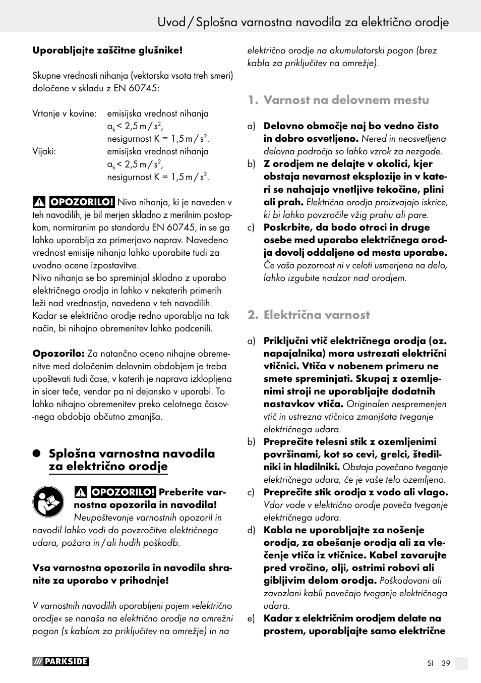 Splošna varnostna navodila za električno orodje, Varnost na delovnem mestu, Električna varnost | Parkside PABS 10.8 C2 User Manual | Page 39 / 77