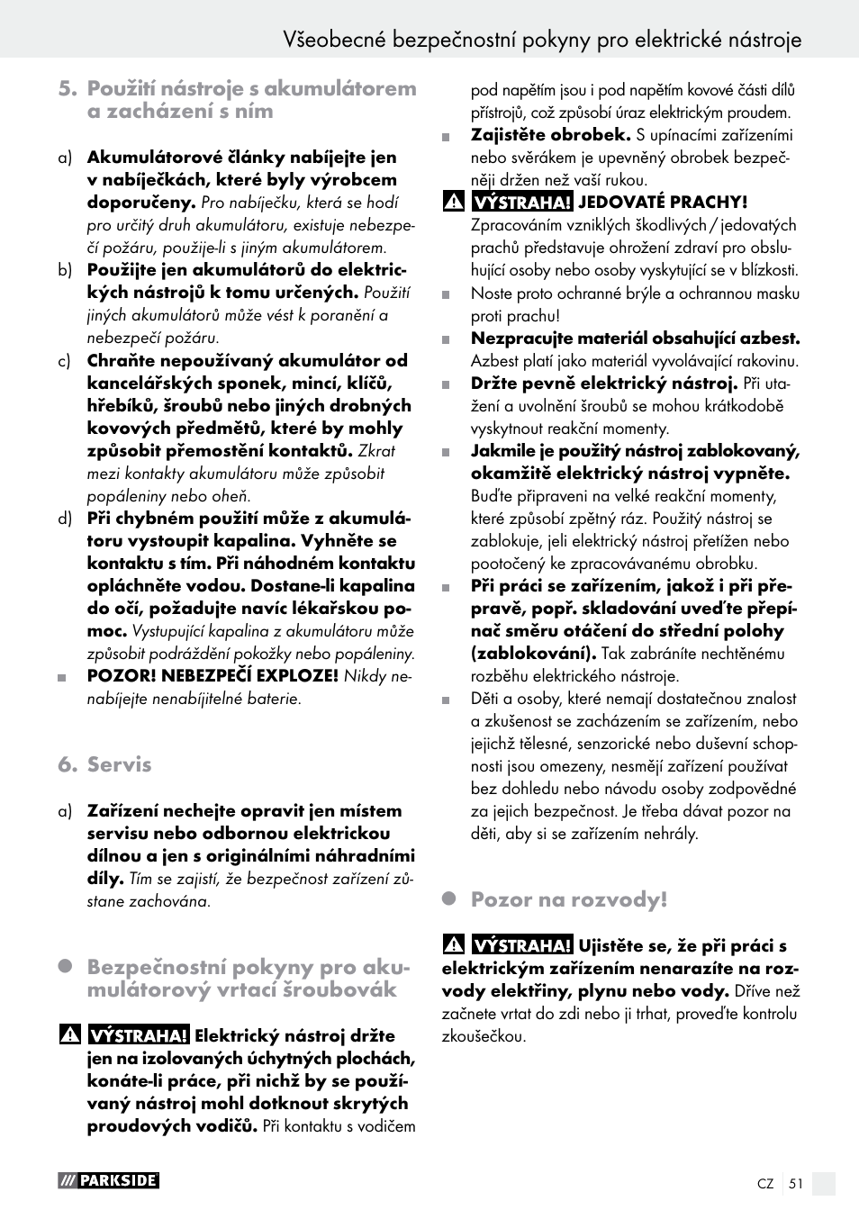 Použití nástroje s akumulátorem a zacházení s ním, Servis, Pozor na rozvody | Parkside PABS 10.8 C2 User Manual | Page 51 / 77