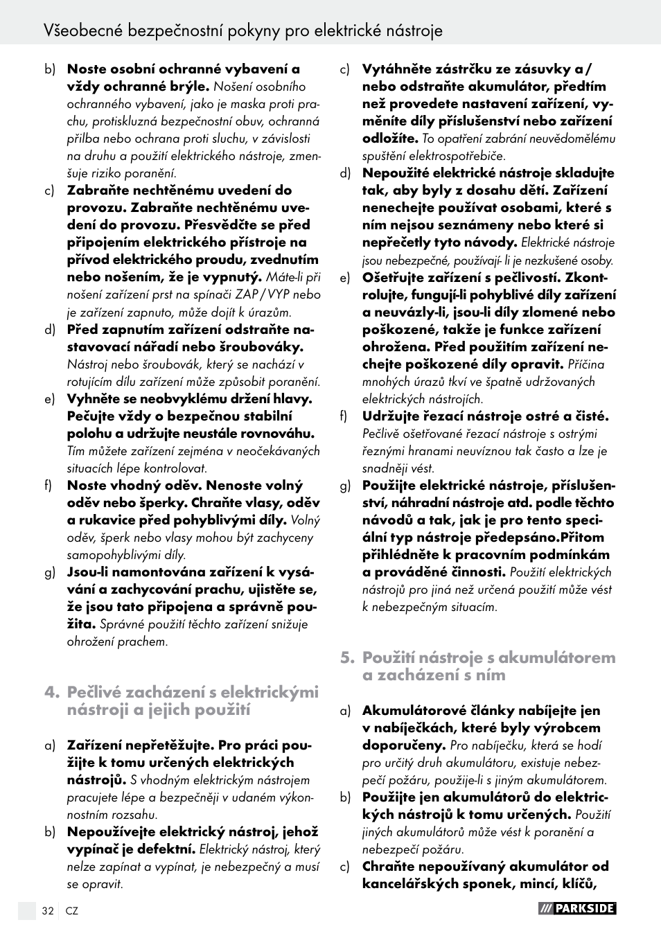 Použití nástroje s akumulátorem a zacházení s ním | Parkside PAS 3.6 B1 User Manual | Page 32 / 53