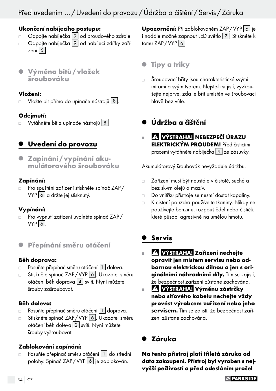 Záruka / likvidace / prohlášení o shodě / výrobce, Výměna bitů / vložek šroubováku, Uvedení do provozu | Zapínání / vypínání aku- mulátorového šroubováku, Přepínání směru otáčení, Tipy a triky, Údržba a čištění, Servis, Záruka | Parkside PAS 3.6 B1 User Manual | Page 34 / 53