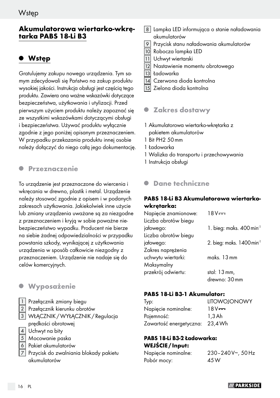 Wstęp, Akumulatorowa wiertarko-wkrę- tarka pabs 18-li b3, Przeznaczenie | Wyposażenie, Zakres dostawy, Dane techniczne | Parkside PABS 18-Li B3 User Manual | Page 16 / 75