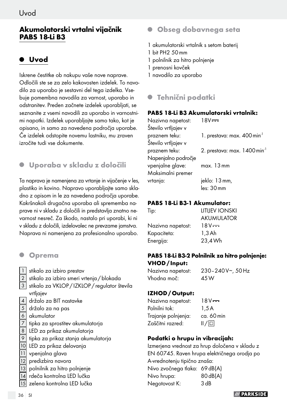 Uvod, Akumolatorski vrtalni vijačnik pabs 18-li b3, Uporaba v skladu z določili | Oprema, Obseg dobavnega seta, Tehnični podatki | Parkside PABS 18-Li B3 User Manual | Page 36 / 75