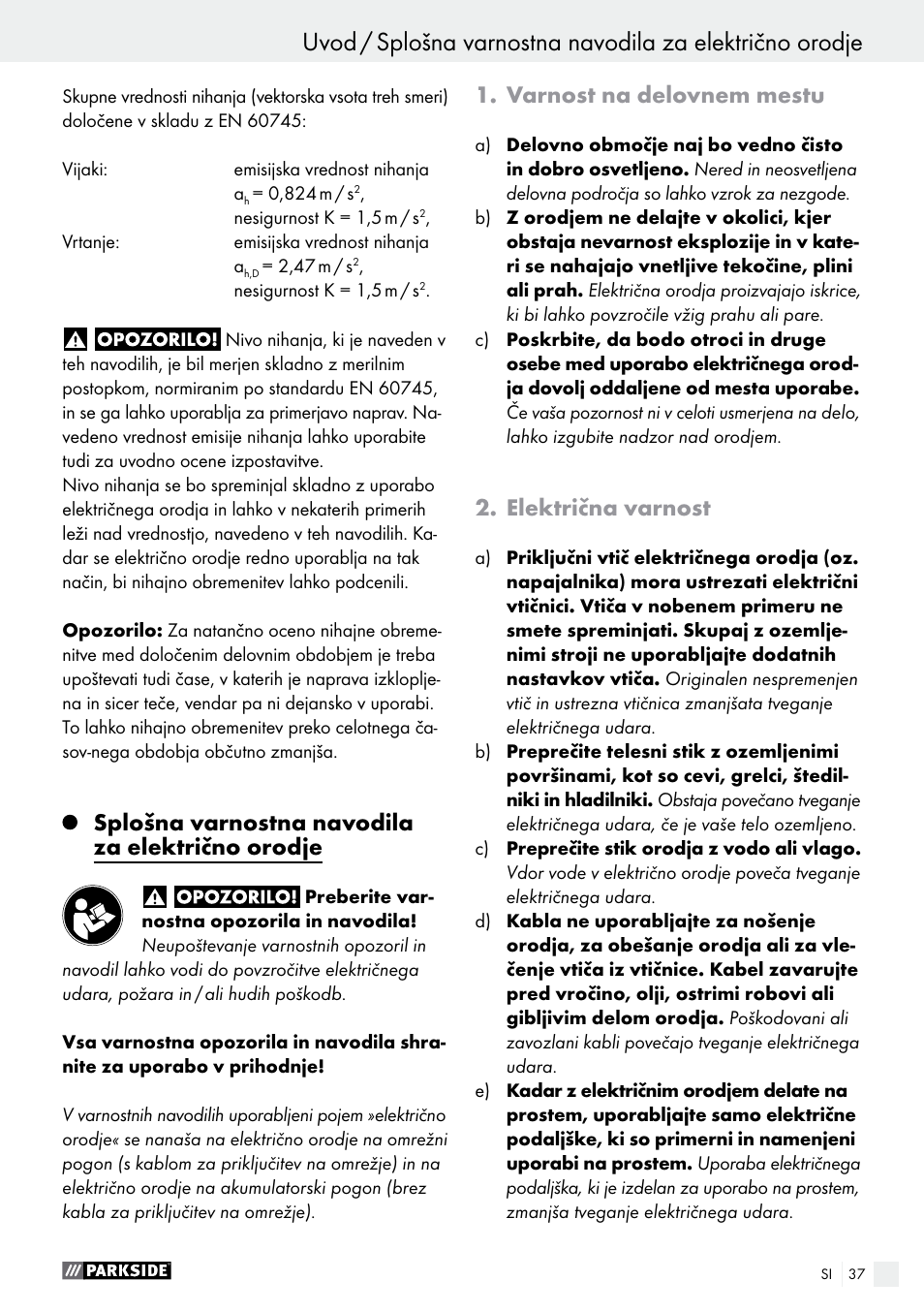 Splošna varnostna navodila za električno orodje, Varnost na delovnem mestu, Električna varnost | Parkside PABS 18-Li B3 User Manual | Page 37 / 75