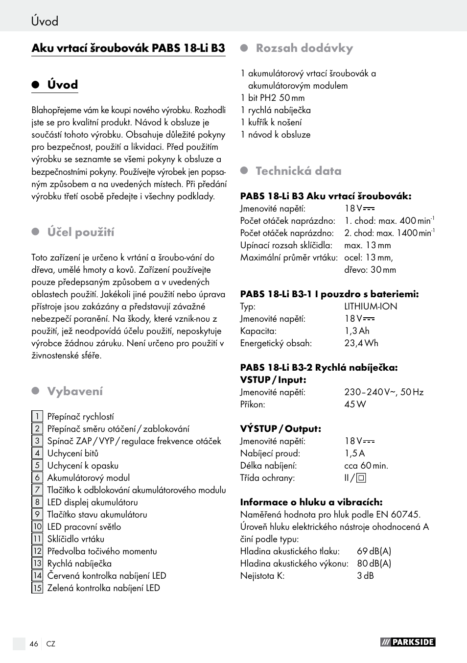 Úvod, Aku vrtací šroubovák pabs 18-li b3, Účel použití | Vybavení, Rozsah dodávky, Technická data | Parkside PABS 18-Li B3 User Manual | Page 46 / 75