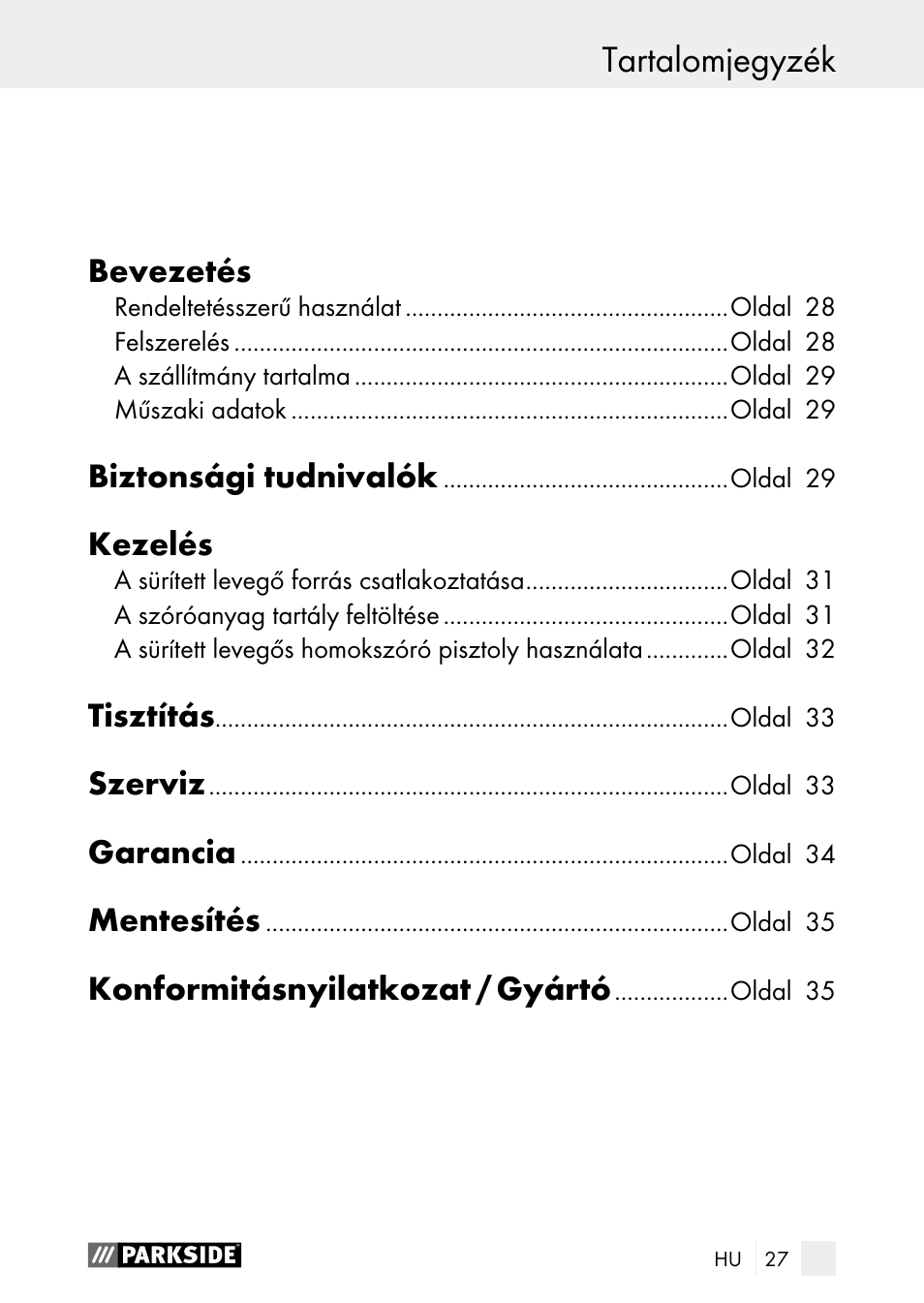 Tartalomjegyzék, Bevezetés, Biztonsági tudnivalók | Kezelés, Tisztítás, Szerviz, Garancia, Mentesítés, Konformitásnyilatkozat / gyártó | Parkside PDSP 1000 A1 User Manual | Page 27 / 80