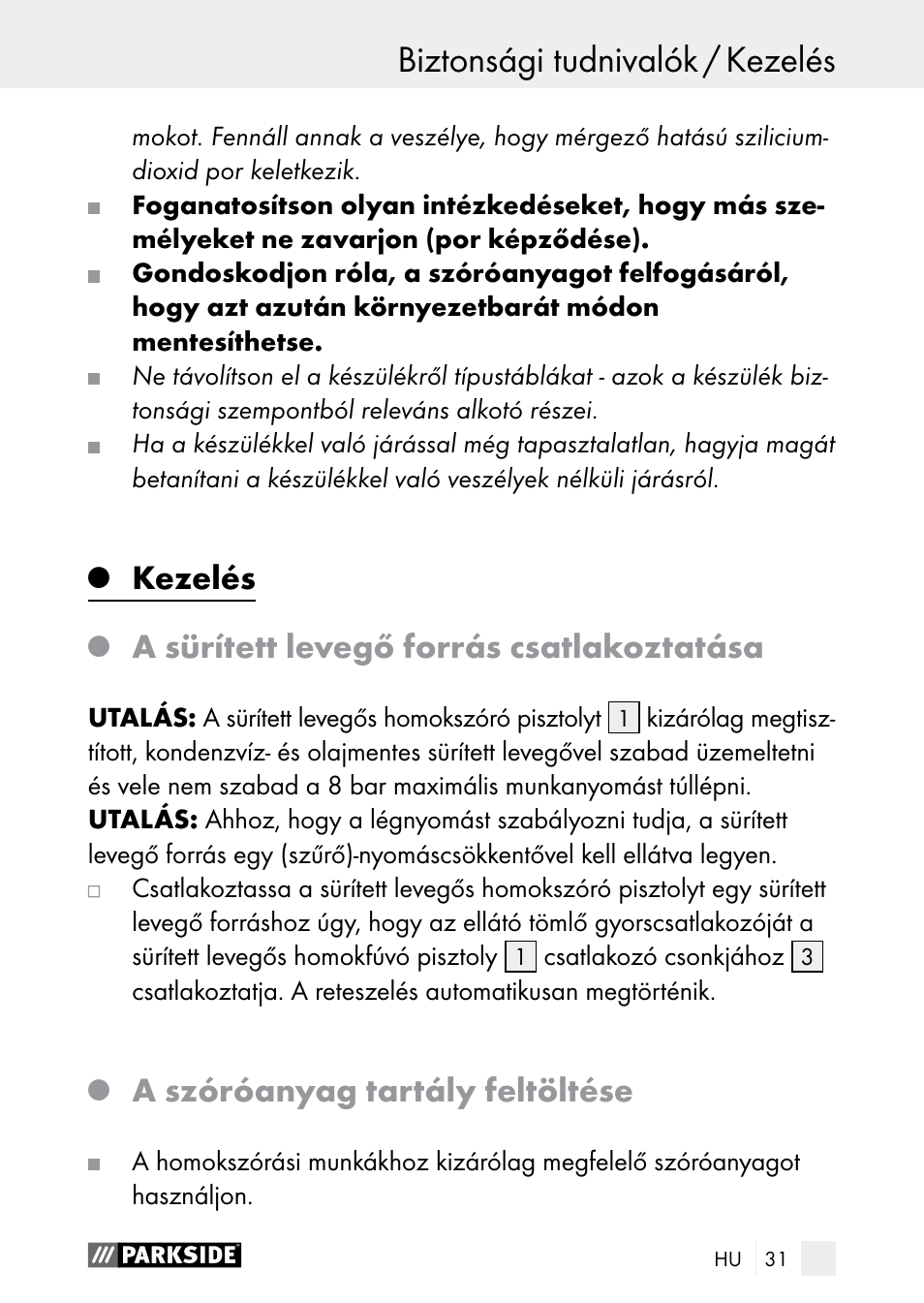 Kezelés, A sürített levegő forrás csatlakoztatása, A szóróanyag tartály feltöltése | Parkside PDSP 1000 A1 User Manual | Page 31 / 80