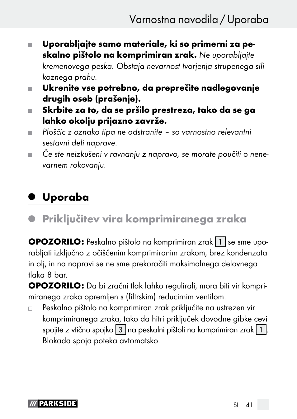 Varnostna navodila / uporaba varnostna navodila, Uporaba, Priključitev vira komprimiranega zraka | Parkside PDSP 1000 A1 User Manual | Page 41 / 80