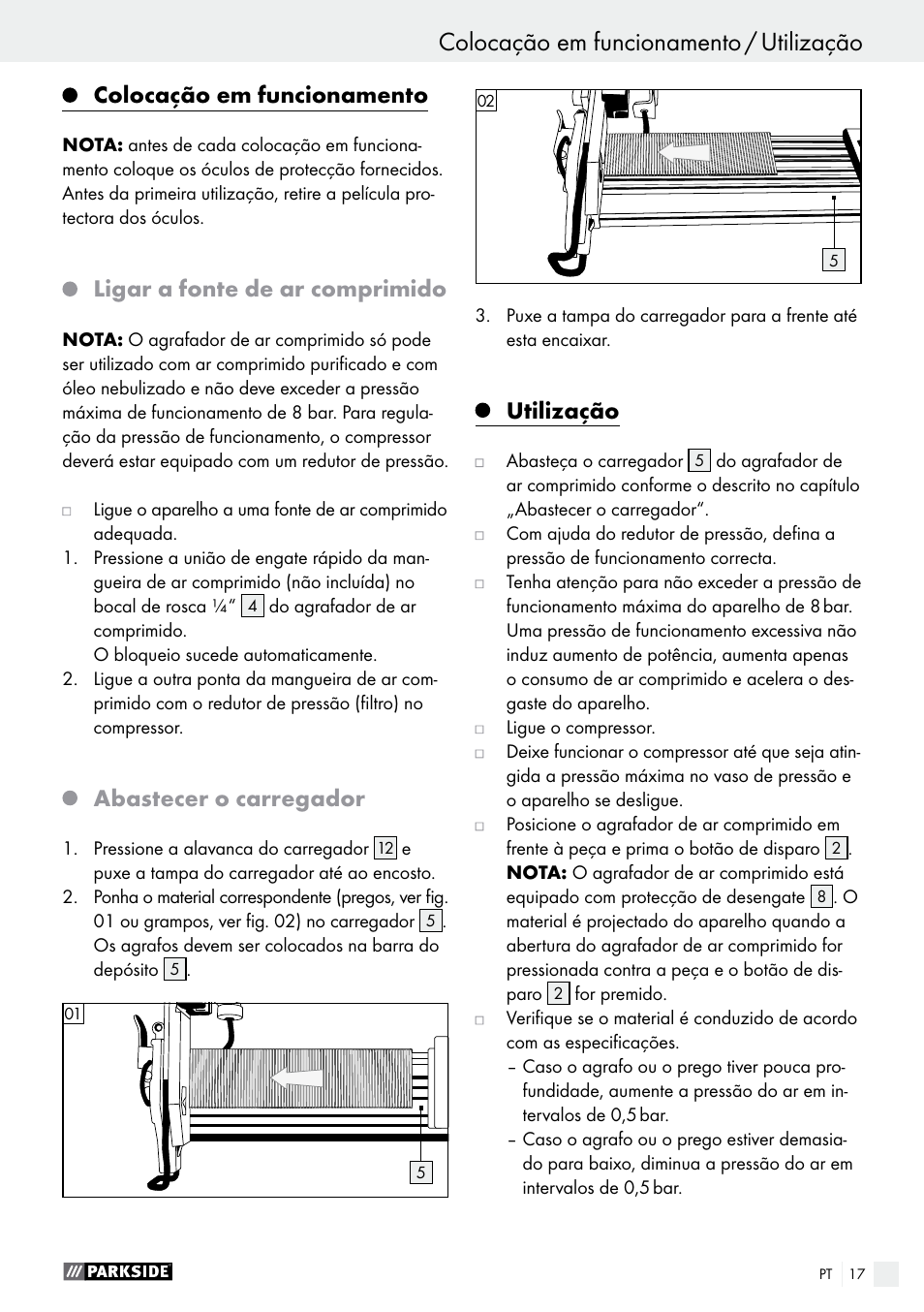 Colocação em funcionamento / utilização, Segurança do agrafador, Colocação em funcionamento | Ligar a fonte de ar comprimido, Abastecer o carregador, Utilização | Parkside PDT 40 C2 User Manual | Page 17 / 37