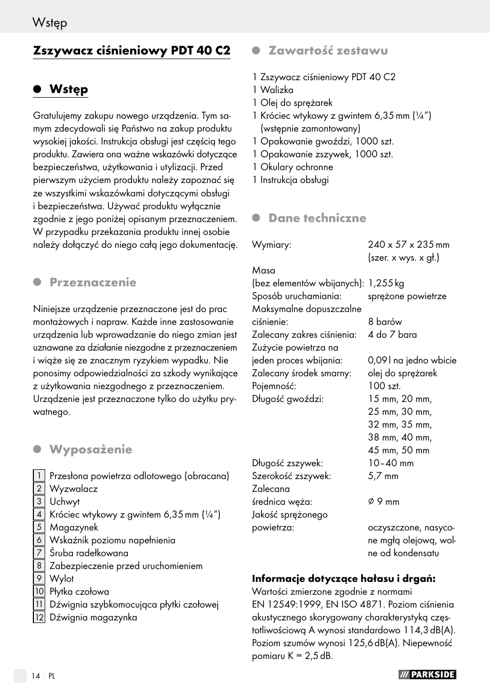 Wstęp / bezpieczeństwo zszywacza wstęp, Zszywacz ciśnieniowy pdt 40 c2 wstęp, Przeznaczenie | Wyposażenie, Zawartość zestawu, Dane techniczne | Parkside PDT 40 C2 User Manual | Page 14 / 61