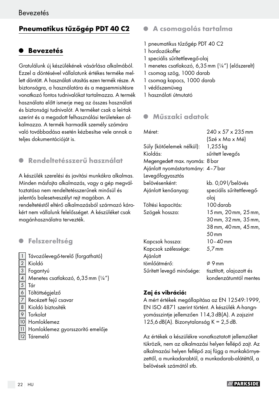 Pneumatikus tűzőgép pdt 40 c2, Bevezetés, Rendeltetésszerű használat | Felszereltség, A csomagolás tartalma, Műszaki adatok | Parkside PDT 40 C2 User Manual | Page 22 / 61