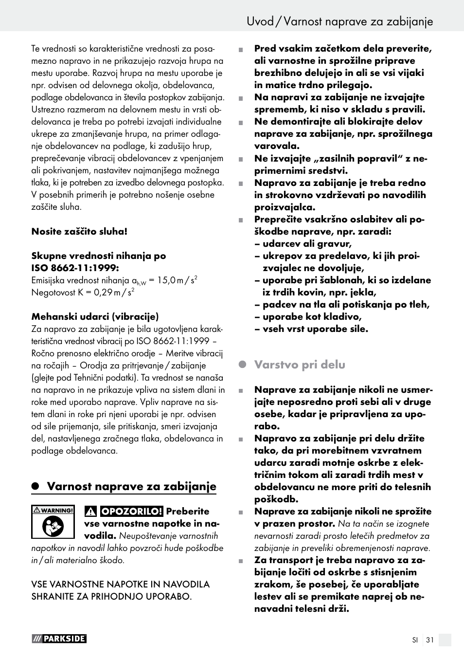 Uvod uvod / varnost naprave za zabijanje, Varnost naprave za zabijanje, Varstvo pri delu | Parkside PDT 40 C2 User Manual | Page 31 / 61