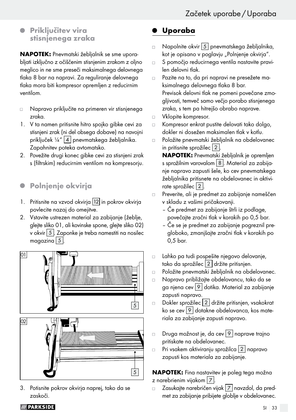 Priključitev vira stisnjenega zraka, Polnjenje okvirja, Uporaba | Parkside PDT 40 C2 User Manual | Page 33 / 61