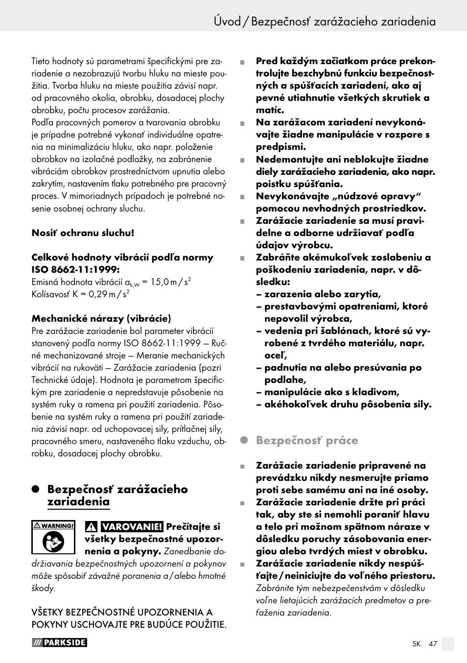 Úvod úvod / bezpečnosť zarážacieho zariadenia, Bezpečnosť zarážacieho zariadenia, Bezpečnosť práce | Parkside PDT 40 C2 User Manual | Page 47 / 61
