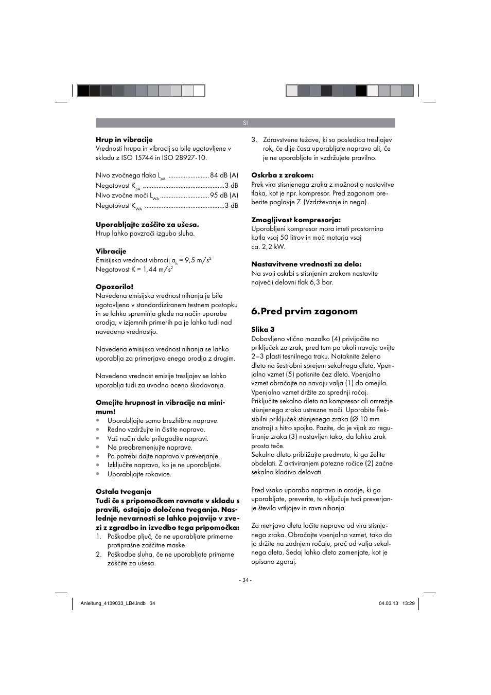 Pred prvim zagonom | Parkside PDMH 4500 A2 User Manual | Page 34 / 90