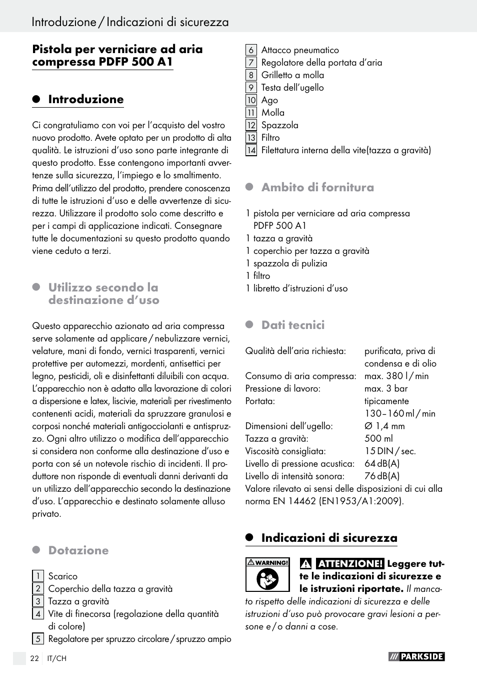 Introduzione, Utilizzo secondo la destinazione d’uso, Dotazione | Ambito di fornitura, Dati tecnici, Indicazioni di sicurezza | Parkside PDFP 500 A1 User Manual | Page 22 / 44