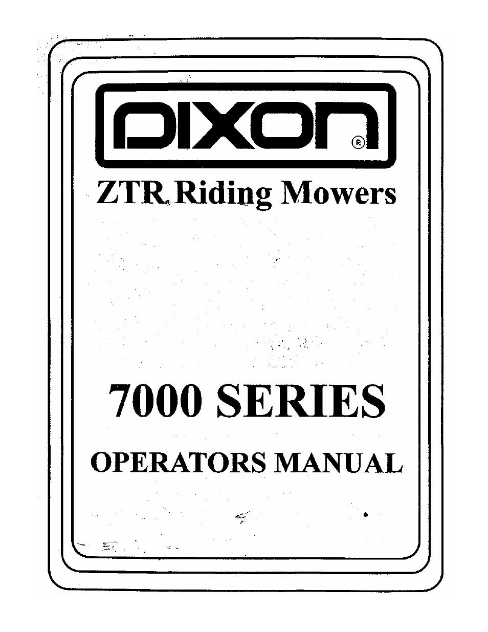 Dixon 700 Series User Manual | 21 pages