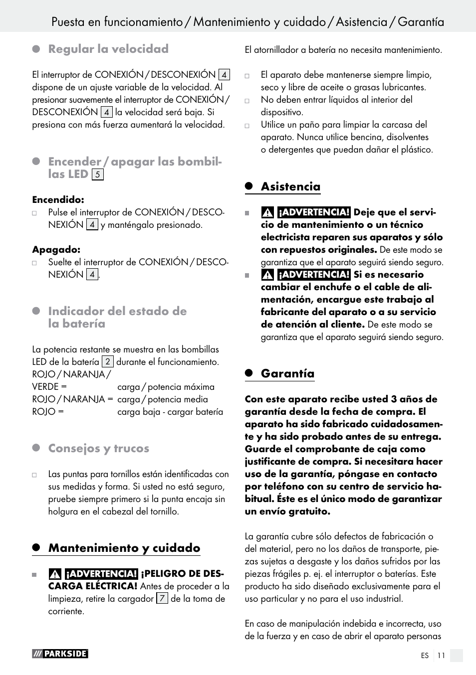 Regular la velocidad, Encender / apagar las bombil- las led, Indicador del estado de la batería | Consejos y trucos, Mantenimiento y cuidado, Asistencia, Garantía | Parkside PAS 7.2 A1 User Manual | Page 11 / 50