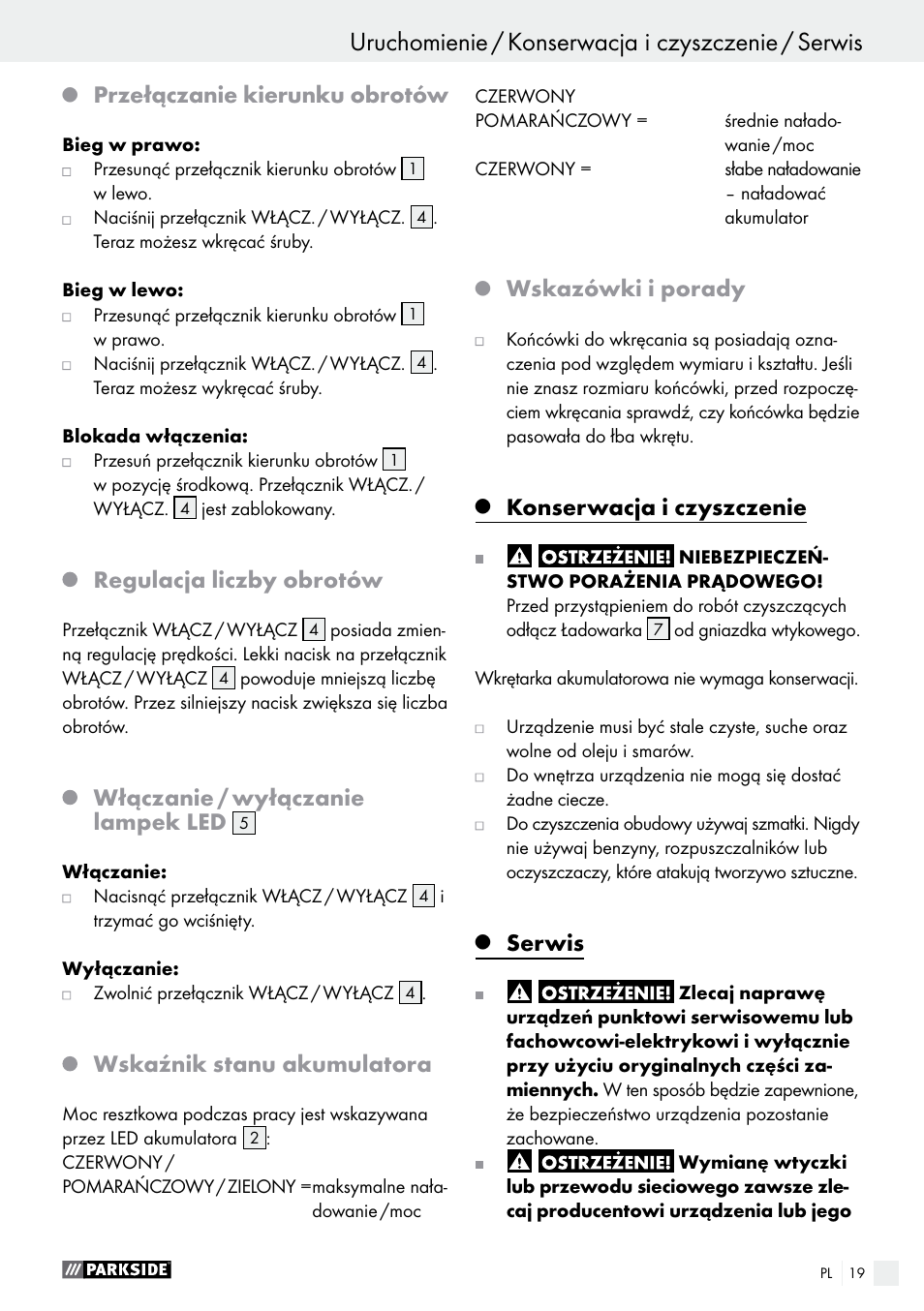 Przełączanie kierunku obrotów, Regulacja liczby obrotów, Włączanie / wyłączanie lampek led | Wskaźnik stanu akumulatora, Wskazówki i porady, Konserwacja i czyszczenie, Serwis | Parkside PAS 7.2 A1 User Manual | Page 19 / 58