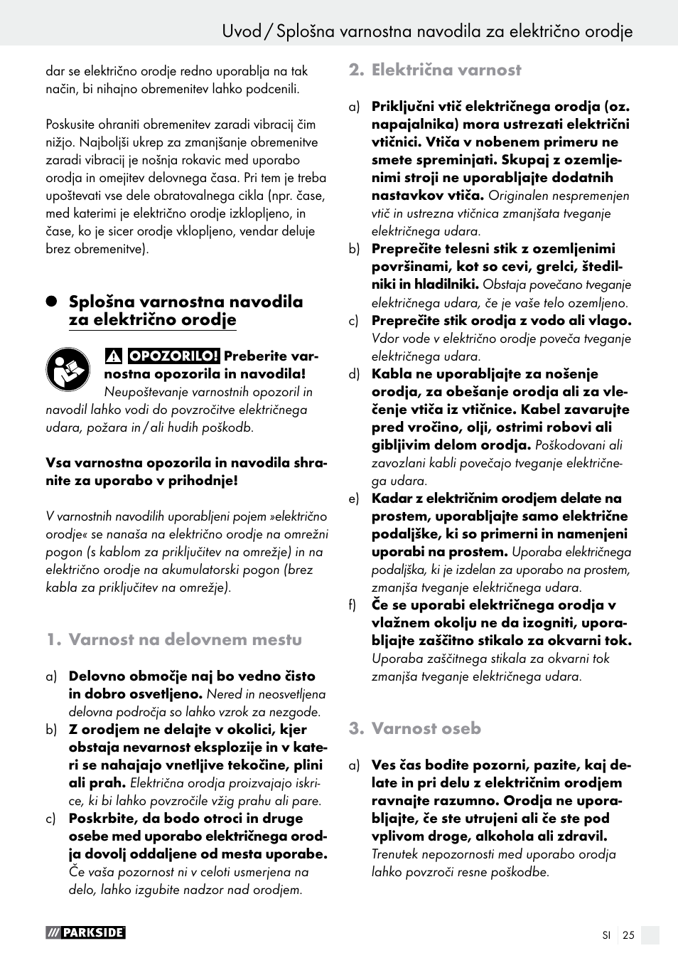 Splošna varnostna navodila za električno orodje, Varnost na delovnem mestu, Električna varnost | Varnost oseb | Parkside PAS 7.2 A1 User Manual | Page 25 / 58