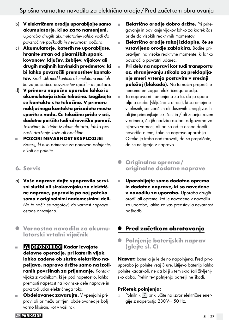 Servis, Originalna oprema / originalne dodatne naprave, Pred začetkom obratovanja | Polnjenje baterijskih naprav (glejte sl. c) | Parkside PAS 7.2 A1 User Manual | Page 27 / 58