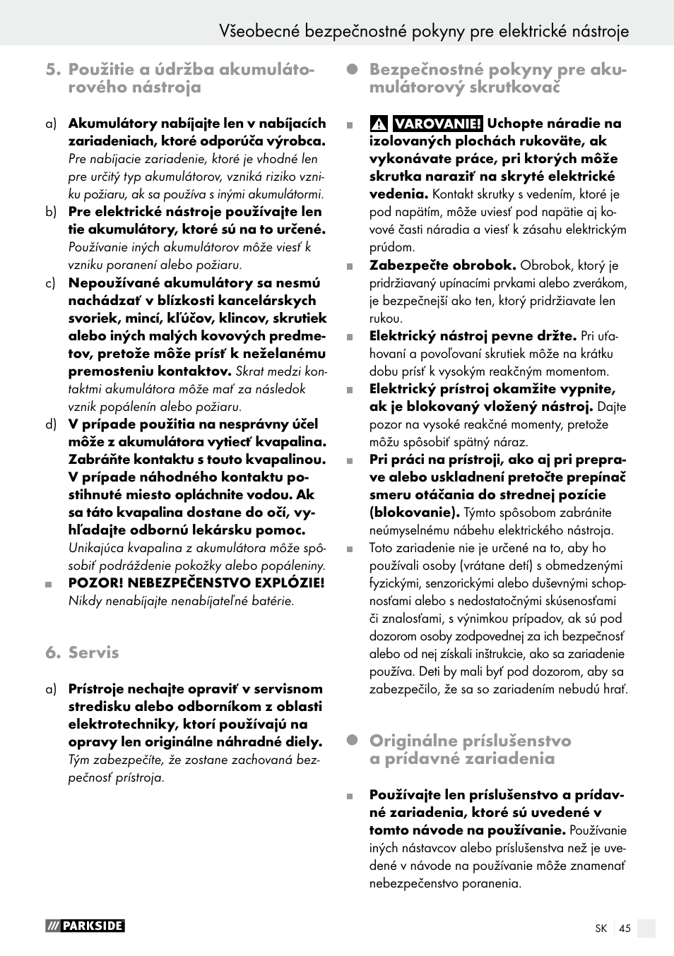 Použitie a údržba akumuláto- rového nástroja, Servis, Bezpečnostné pokyny pre aku- mulátorový skrutkovač | Originálne príslušenstvo a prídavné zariadenia | Parkside PAS 7.2 A1 User Manual | Page 45 / 58