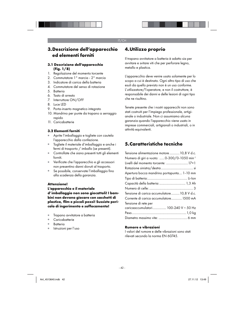 Descrizione dell’apparecchio ed elementi forniti, Utilizzo proprio, Caratteristiche tecniche | Parkside PABSW 10.8 A1 User Manual | Page 42 / 82