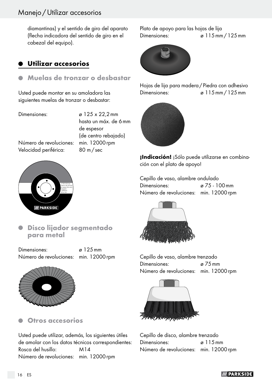 Utilizar accesorios, Muelas de tronzar o desbastar, Disco lijador segmentado para metal | Otros accesorios | Parkside PWS 125 A1 User Manual | Page 16 / 82