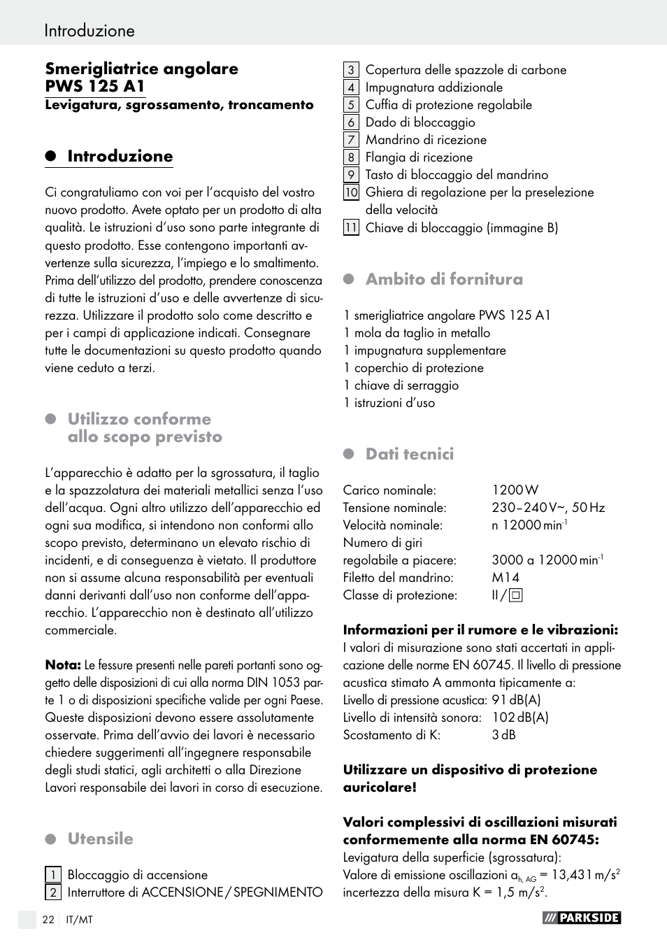 Smerigliatrice angolare pws 125 a1, Introduzione, Utilizzo conforme allo scopo previsto | Utensile, Ambito di fornitura, Dati tecnici | Parkside PWS 125 A1 User Manual | Page 22 / 82