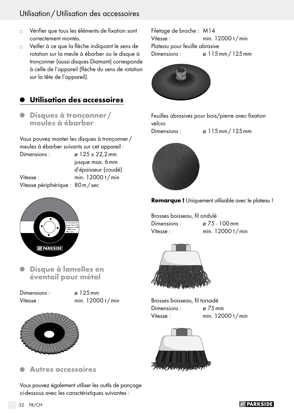 Utilisation des accessoires, Disques à tronçonner / meules à ébarber, Disque à lamelles en éventail pour métal | Autres accessoires | Parkside PWS 125 A1 User Manual | Page 32 / 67