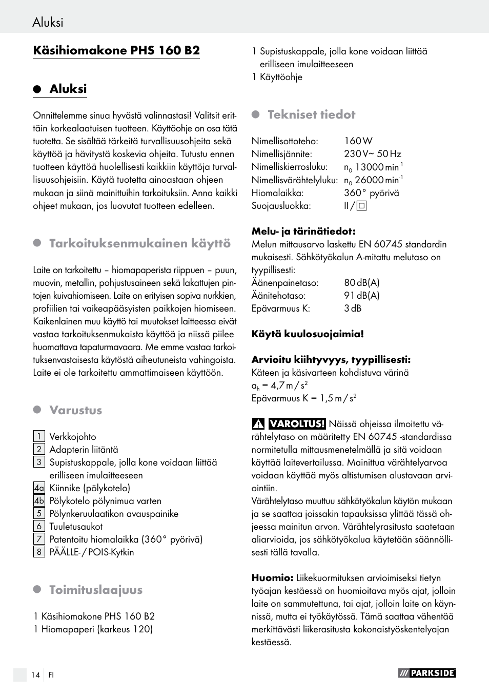 Sähkötyökaluja koskevat yleiset turvaohjeet aluksi, Käsihiomakone phs 160 b2, Aluksi | Tarkoituksenmukainen käyttö, Varustus, Toimituslaajuus, Tekniset tiedot | Parkside PHS 160 B2 User Manual | Page 14 / 61