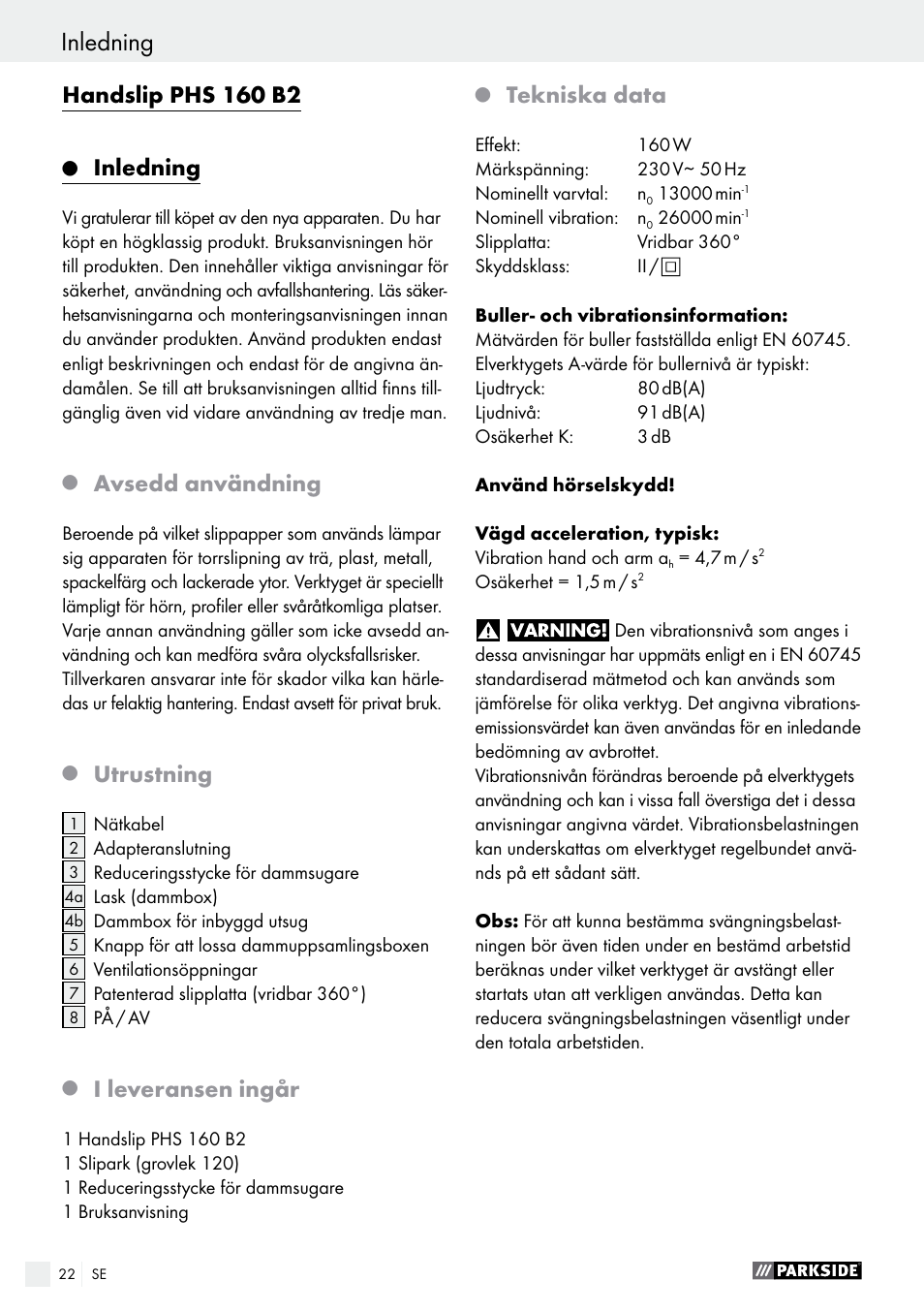 Handslip phs 160 b2, Inledning, Avsedd användning | Utrustning, I leveransen ingår, Tekniska data | Parkside PHS 160 B2 User Manual | Page 22 / 61