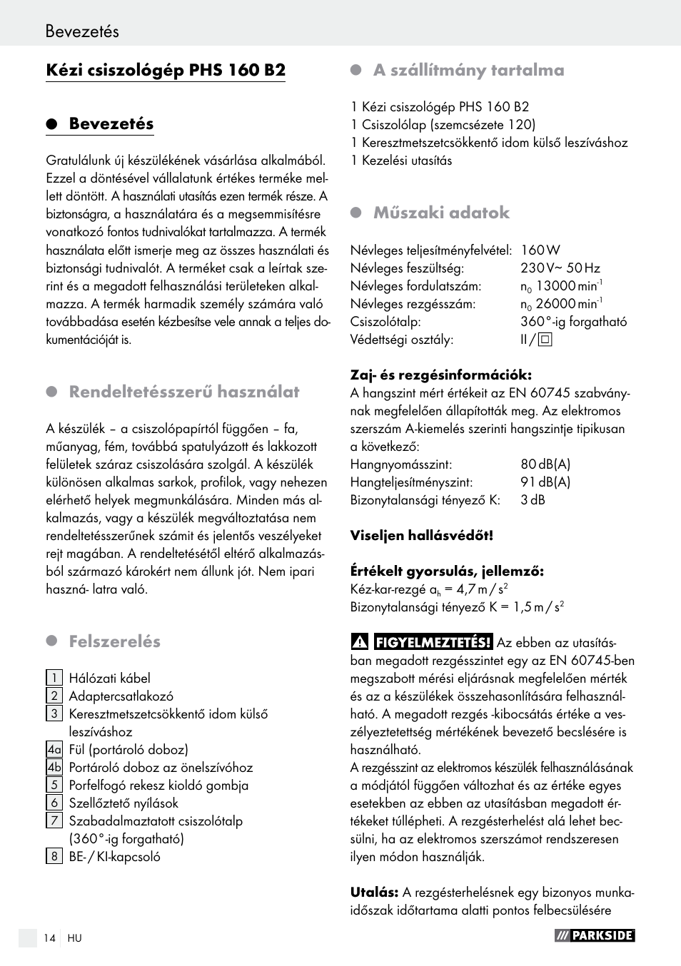 Kézi csiszológép phs 160 b2, Bevezetés, Rendeltetésszerű használat | Felszerelés, A szállítmány tartalma, Műszaki adatok | Parkside PHS 160 B2 User Manual | Page 14 / 55