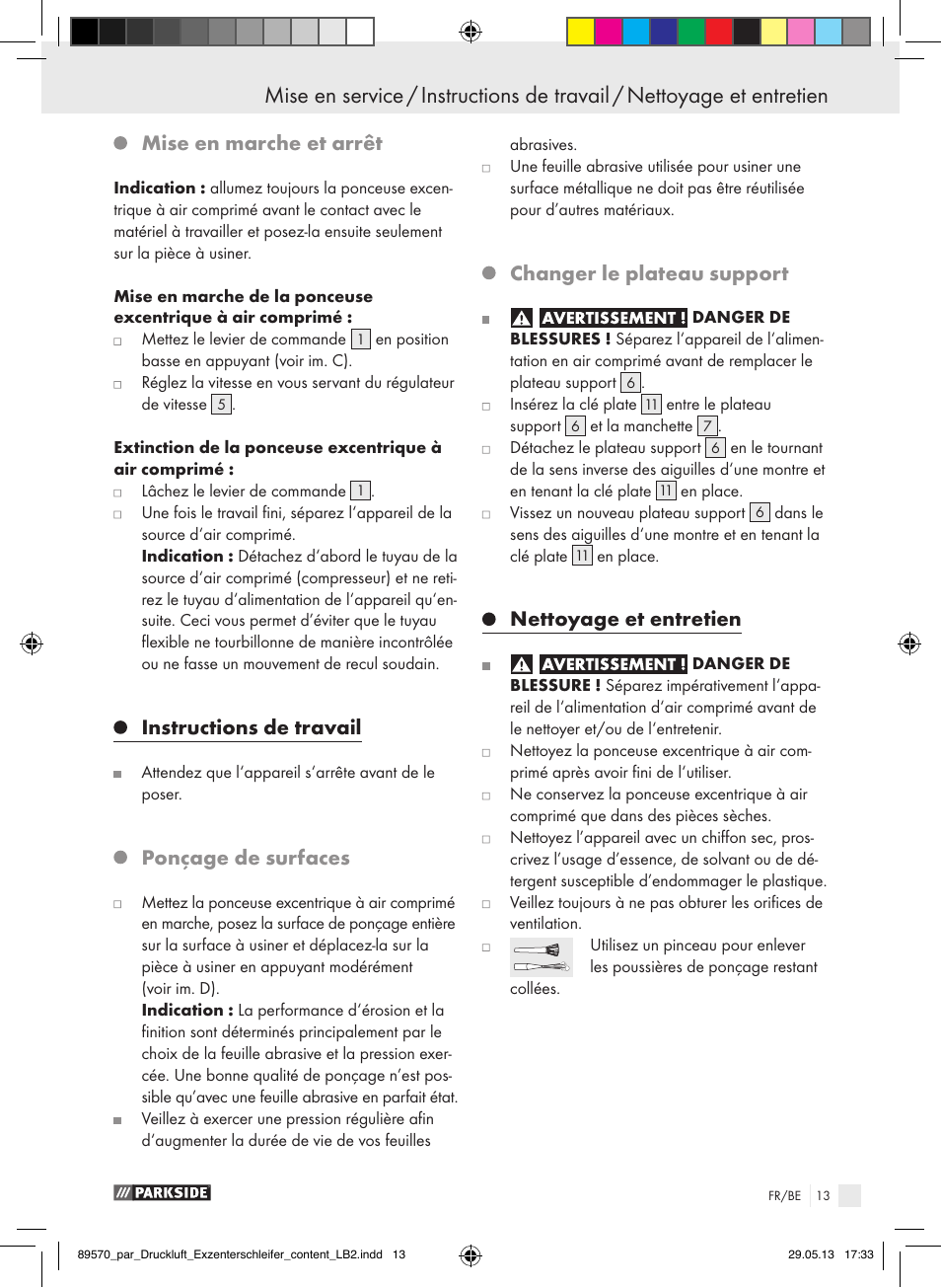 Mise en marche et arrêt, Instructions de travail, Ponçage de surfaces | Changer le plateau support, Nettoyage et entretien | Parkside PDEXS 150 A1 User Manual | Page 13 / 51