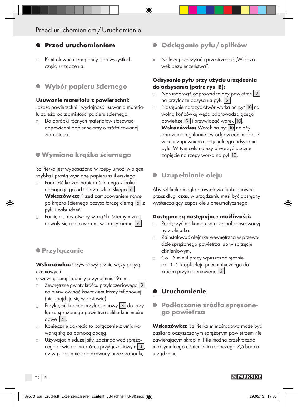 Przed uruchomieniem, Wybór papieru ściernego, Wymiana krążka ściernego | Przyłączanie, Odciąganie pyłu / opiłków, Uzupełnianie oleju | Parkside PDEXS 150 A1 User Manual | Page 22 / 60