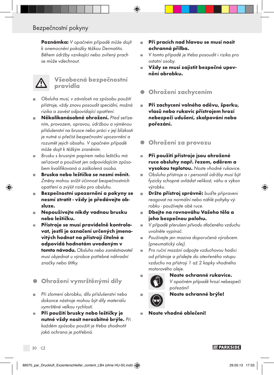 Bezpečnostní pokyny, Všeobecná bezpečnostní pravidla, Ohrožení vymrštěnými díly | Ohrožení zachycením, Ohrožení za provozu | Parkside PDEXS 150 A1 User Manual | Page 30 / 60