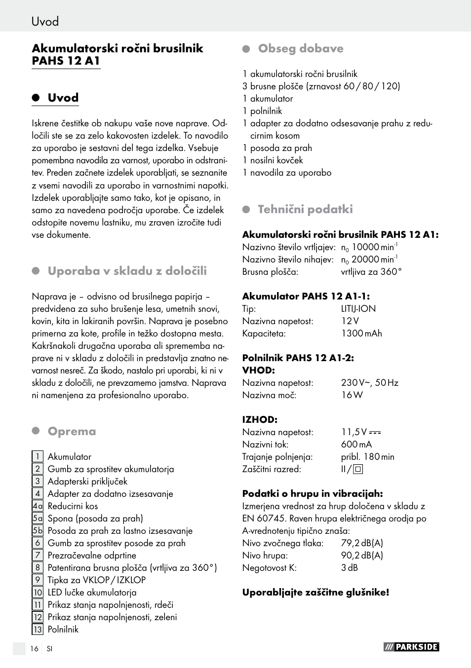 Akumulatorski ročni brusilnik pahs 12 a1, Uvod, Uporaba v skladu z določili | Oprema, Obseg dobave, Tehnični podatki | Parkside PAHS 12 A1 User Manual | Page 16 / 44