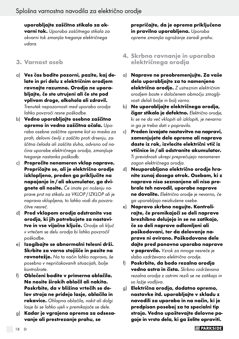 Splošna varnostna navodila za električno orodje, Varnost oseb, Skrbno ravnanje in uporaba električnega orodja | Parkside PAHS 12 A1 User Manual | Page 18 / 44