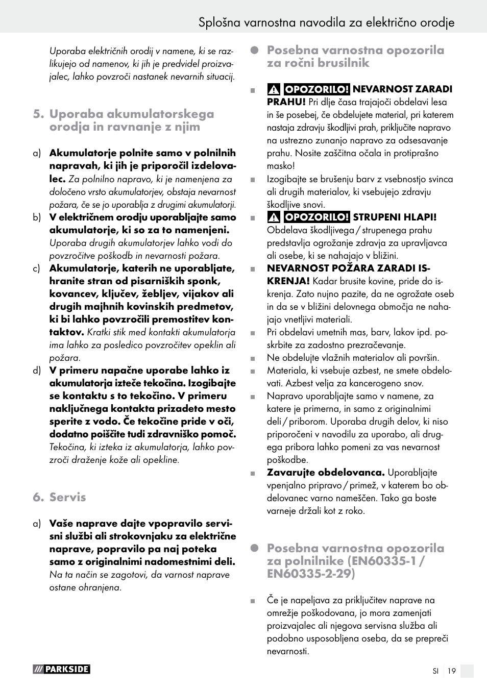 Splošna varnostna navodila za električno orodje, Uporaba akumulatorskega orodja in ravnanje z njim, Servis | Posebna varnostna opozorila za ročni brusilnik | Parkside PAHS 12 A1 User Manual | Page 19 / 44