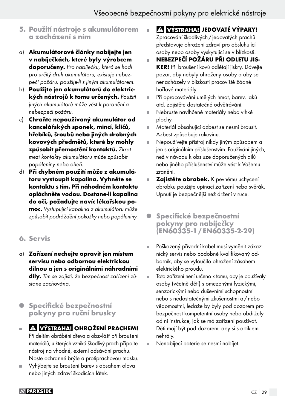 Použití nástroje s akumulátorem a zacházení s ním, Servis, Specifické bezpečnostní pokyny pro ruční brusky | Parkside PAHS 12 A1 User Manual | Page 29 / 44