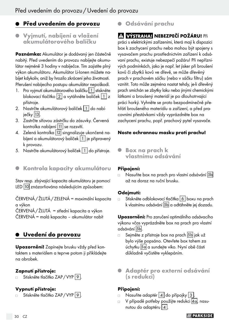 Před uvedením do provozu / uvedení do provozu, Před uvedením do provozu, Kontrola kapacity akumulátoru | Uvedení do provozu, Odsávání prachu, Box na prach k vlastnímu odsávání, Adaptér pro externí odsávání (s redukcí) | Parkside PAHS 12 A1 User Manual | Page 30 / 44