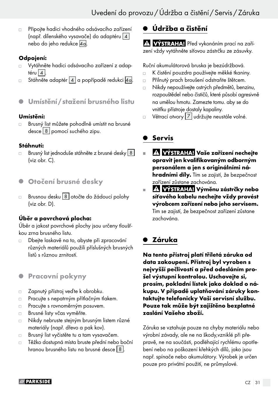 Umístění / stažení brusného listu, Otočení brusné desky, Pracovní pokyny | Údržba a čistění, Servis, Záruka | Parkside PAHS 12 A1 User Manual | Page 31 / 44