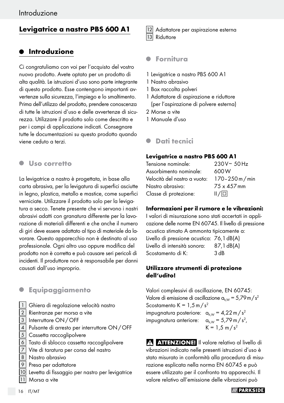 Levigatrice a nastro pbs 600 a1, Introduzione, Uso corretto | Equipaggiamento, Fornitura, Dati tecnici | Parkside PBS 600 A1 User Manual | Page 16 / 55